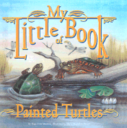 My Little Book of Painted Turtles