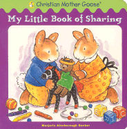 My Little Book of Sharing - Decker, Marjorie Ainsborough