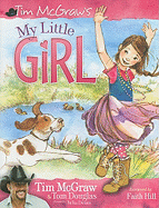 My Little Girl - McGraw, Tim, and Douglas, Tom, and Hill, Faith (Foreword by)