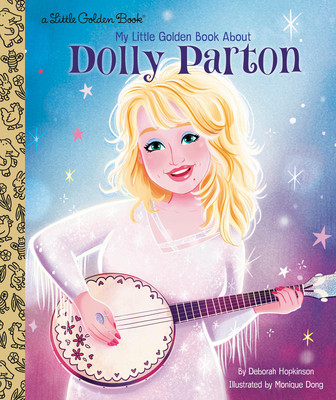 My Little Golden Book about Dolly Parton - Hopkinson, Deborah