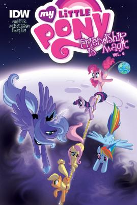 My Little Pony: Friendship Is Magic: Vol. 6 - Nuhfer, Heather