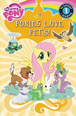 My Little Pony: Ponies Love Pets! - Hughes, Emily C