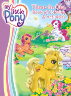 My Little Pony Three-In-One Book of Coloring & Activities