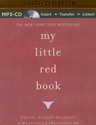 My Little Red Book - Nalebuff, Rachel Kauder, and Dawson, Gemma (Read by), and Evans, Elizabeth, Professor (Read by)
