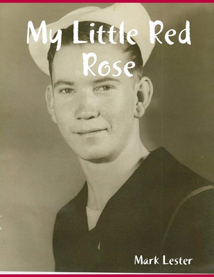 My Little Red Rose - Lester, Mark