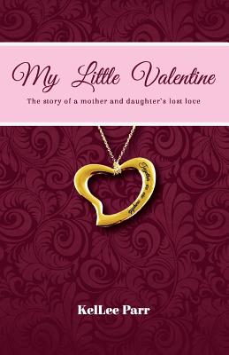 My Little Valentine - Heisserer, Margaret (Editor), and Scott, Patrice (Editor)