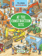 My Little Wimmelbook(r) - At the Construction Site: A Look-And-Find Book (Kids Tell the Story)
