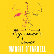 My Lover's Lover: The Sunday Times Bestseller from the Author of Hamnet