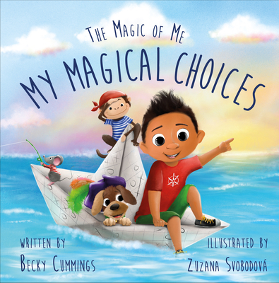 My Magical Choices: Deluxe Jacketed Edition - Cummings, Becky