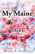 My Maine: Haiku through the Seasons