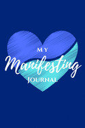 My Manifesting Journal: Luxury Blue Heart