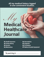 My Medical Healthcare Journal: All your medical history logged in one convenient location.