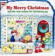 My Merry Christmas: And the Real Reason for Christmas Joy