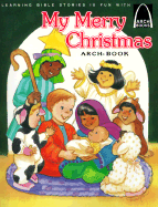 My Merry Christmas: Luke 2:1-20 for Children