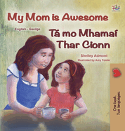 My Mom is Awesome (English Irish Bilingual Book for Kids)