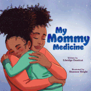 My Mommy Medicine