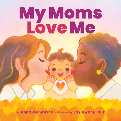 My Moms Love Me (BB) - Membrino, Anna