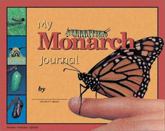 My Monarch Journal: Parent/Teacher Edition - Muther, Connie, and Bibeau, Anita