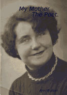 My Mother - The Poet