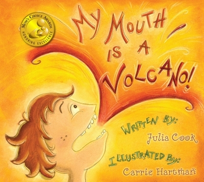 My Mouth Is a Volcano - Cook, Julia