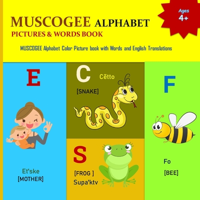 My Muscogee Alphabet Book: Creek Alphabet/ Muskogee/Muskokee Alphabet/ Mvskoke, Ancient languages - Margaret, Mamma