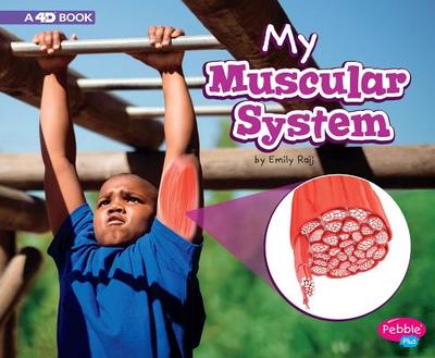 My Muscular System: A 4D Book - Raij, Emily
