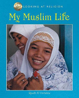 My Muslim Life - El-Droubie, Riadh