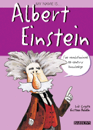 My Name Is Albert Einstein
