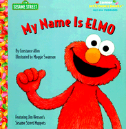 My Name Is Elmo - Allen, Constance, and Sesame Street
