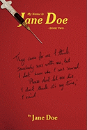 My Name Is Jane Doe: Book Two