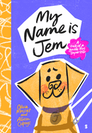 My Name Is Jem: A Tale of a Guide Dog Superstar