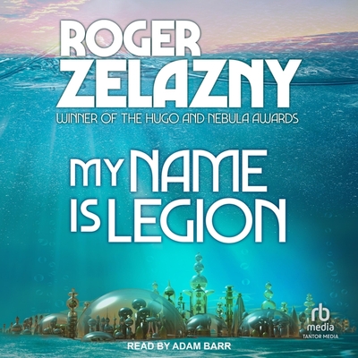 My Name Is Legion - Zelazny, Roger