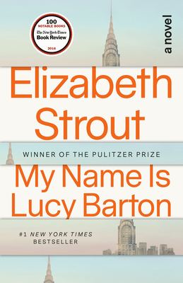 My Name Is Lucy Barton - Strout, Elizabeth