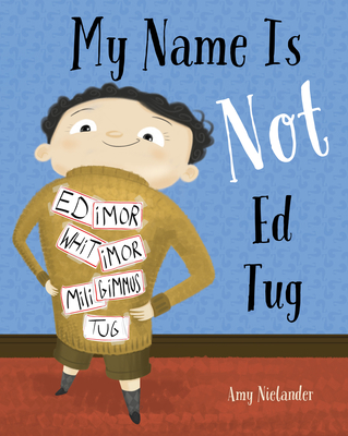 My Name Is Not Ed Tug - Nielander, Amy