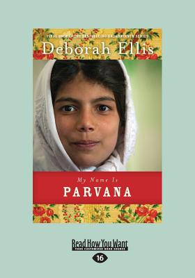 My Name is Parvana - Ellis, Deborah