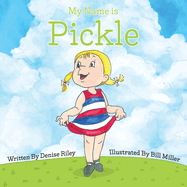 My Name is Pickle