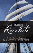 My Name Is Resolute