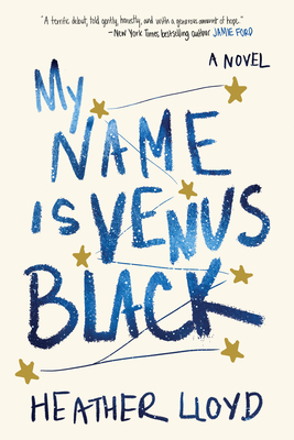 My Name Is Venus Black - Lloyd, Heather