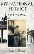 My National Service 1954 to 1956