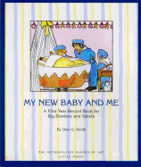 My New Baby and Me: A First Year Record Book for Big Brothers and Big Sisters