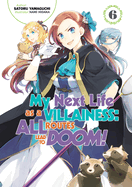 My Next Life as a Villainess: All Routes Lead to Doom! Volume 6 (Light Novel): Volume 6