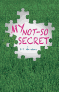 My Not-So Secret