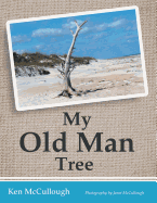 My Old Man Tree