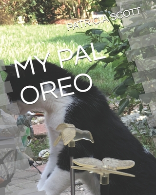 My Pal Oreo - Scott, Patricia