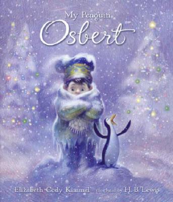 My Penguin Osbert - Kimmel, Elizabeth Cody