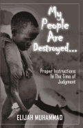 My People Are Destroyed: Proper Instructions in the Time of Judgment