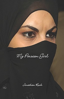 My Persian Girl - Rush, Jonathan