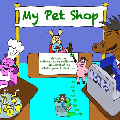 My Pet Shop - Bostrom, Kathleen Long