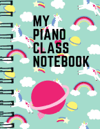 My Piano Class Notebook: Unicorn Blank Sheet Piano Music Notebook for Kids: This Is a Faux Ring Style Blank Songwriting Diary That Makes a Perfect Composer Gift for Students. It's 8.5x11 with 110 Wide Pages, a Convenient Size to Write Things In.