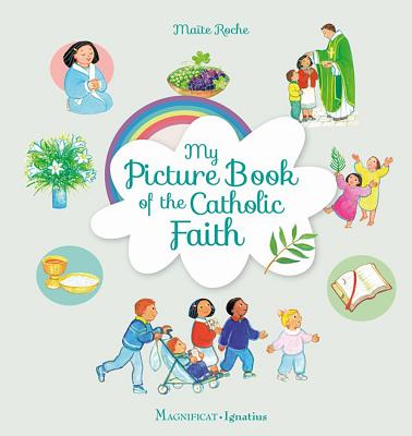 My Picture Book of the Catholic Faith - Roche, Mate